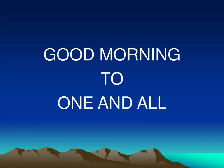 ppt-good-morning-to-one-and-all-powerpoint-presentation-free