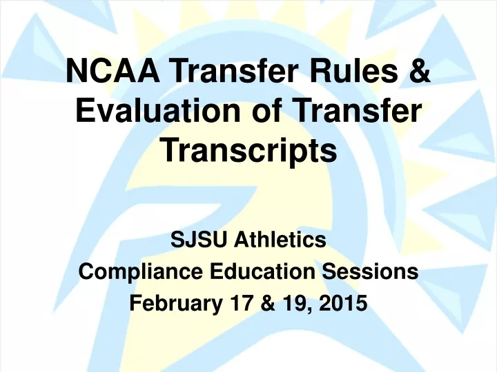 PPT NCAA Transfer Rules & Evaluation of Transfer Transcripts