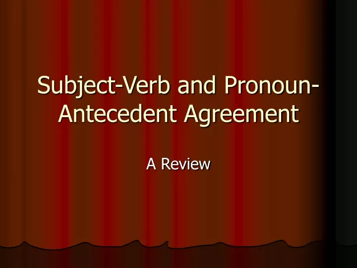 ppt-subject-verb-and-pronoun-antecedent-agreement-powerpoint-presentation-id-9419805