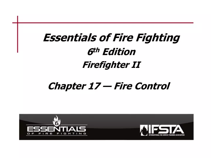 PPT - Essentials Of Fire Fighting 6 Th Edition Firefighter II ...