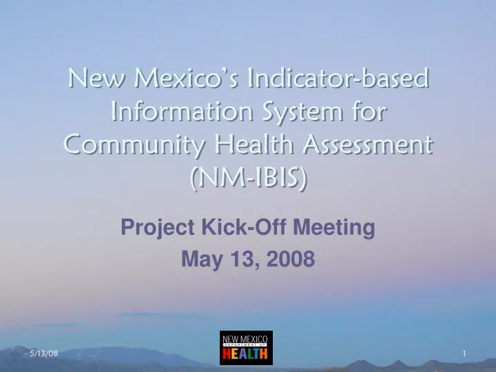 Ppt New Mexico’s Indicator Based Information System For Community Health Assessment Nm Ibis