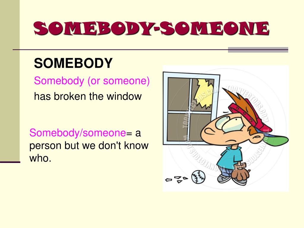 Talk somebody. Разница между someone и Somebody.