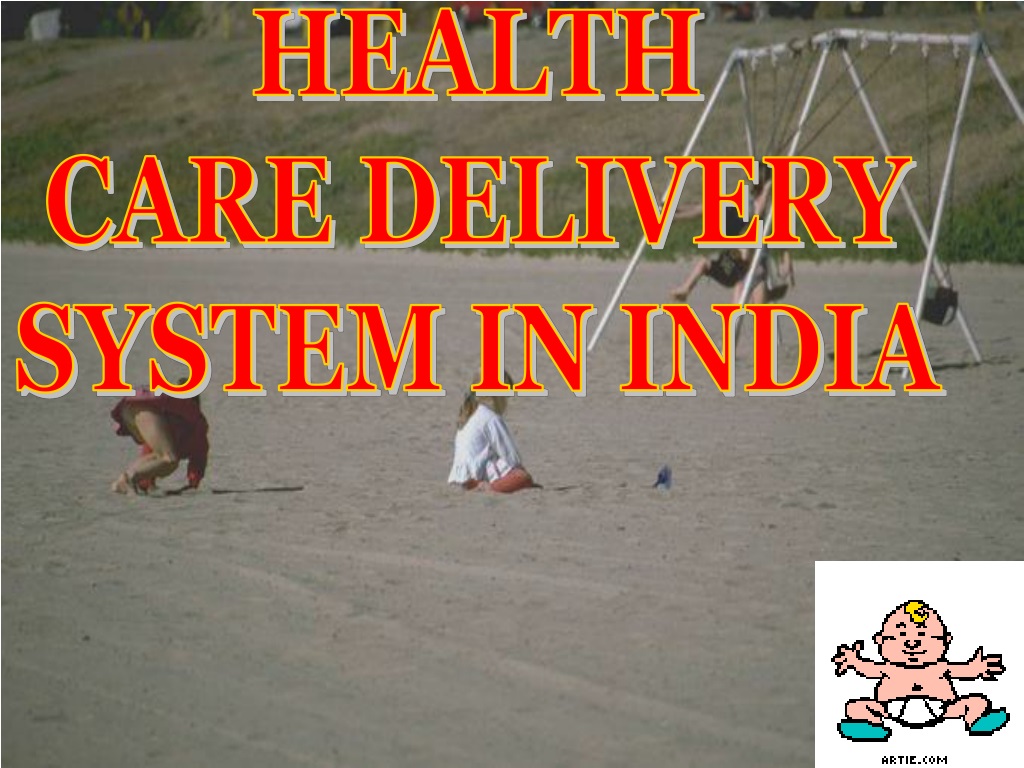 presentation on health care delivery system in india
