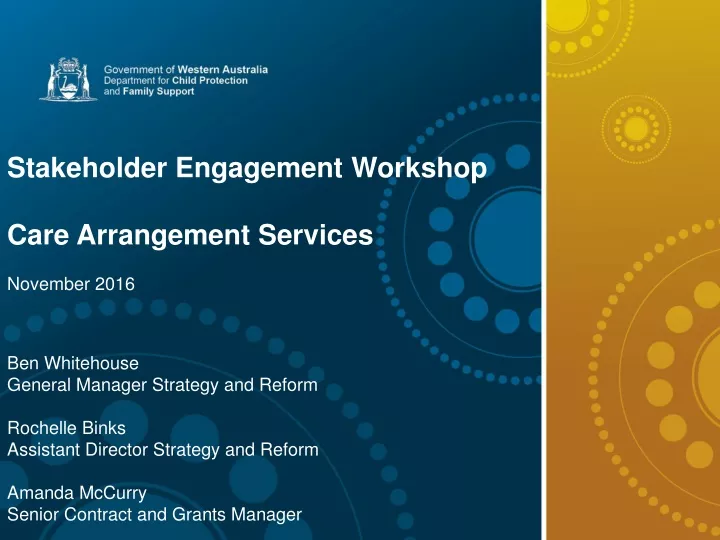 stakeholder engagement workshop care arrangement n.