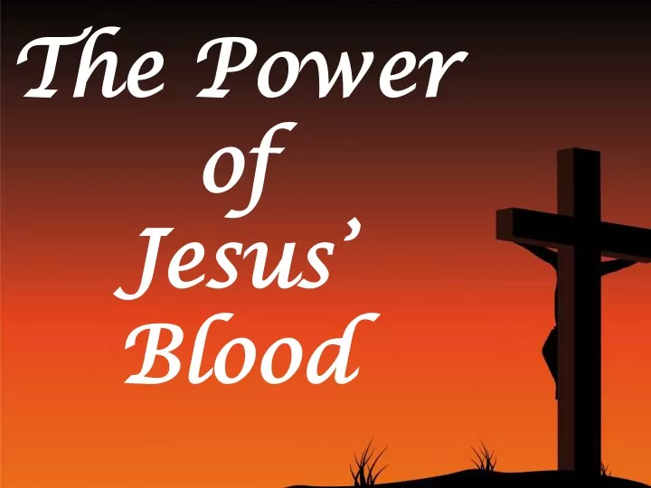 the blood of jesus has power bible verse