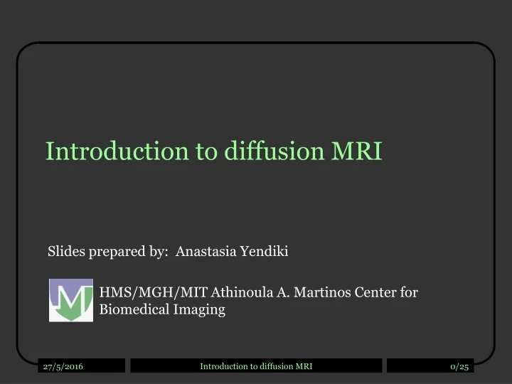 PPT - Introduction to diffusion MRI PowerPoint Presentation, free ...