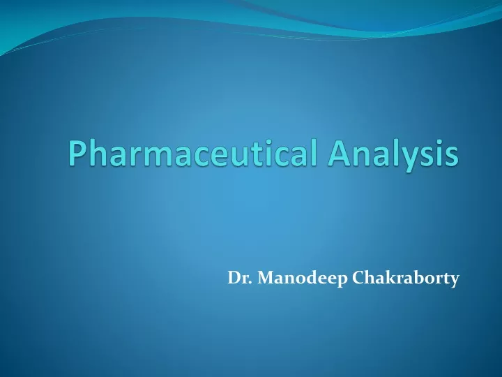 PPT Pharmaceutical Analysis PowerPoint Presentation Free Download 