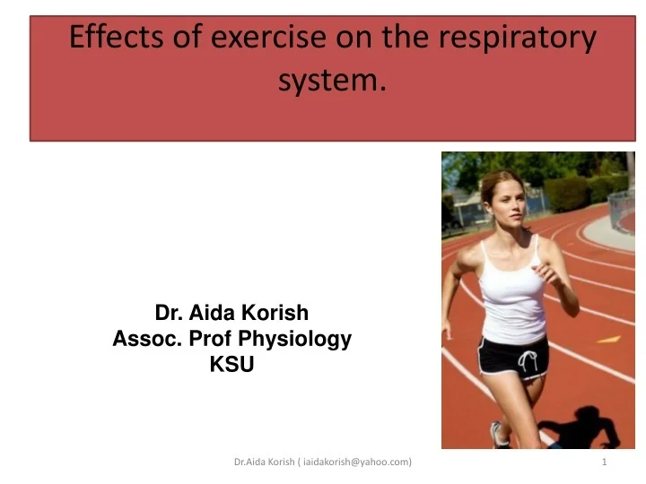 PPT - Effects of exercise on the respiratory system. PowerPoint ...