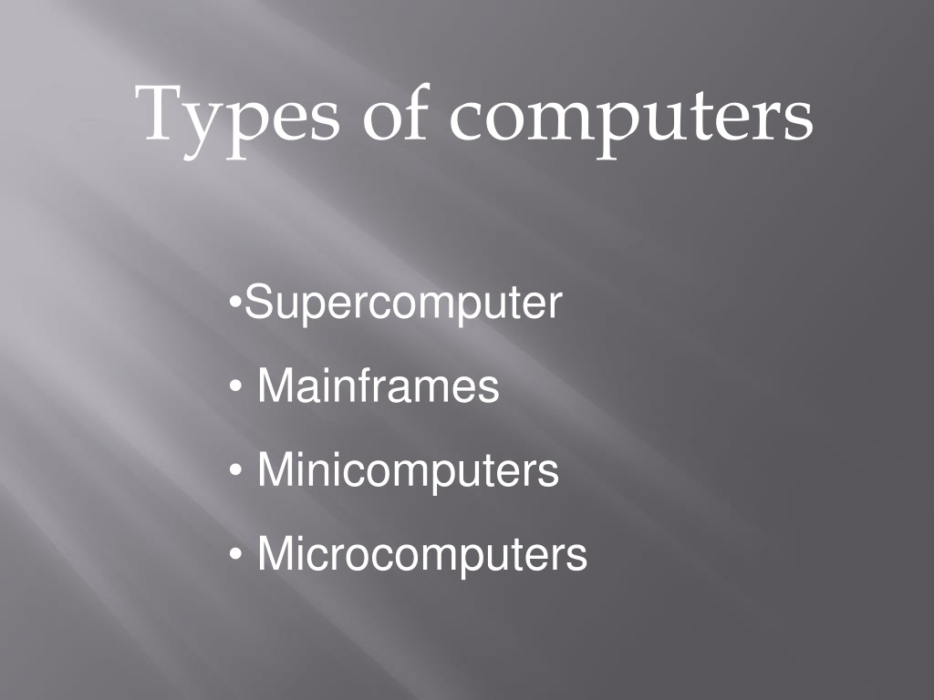 PPT - Topic-types of computer PowerPoint Presentation, free download ...