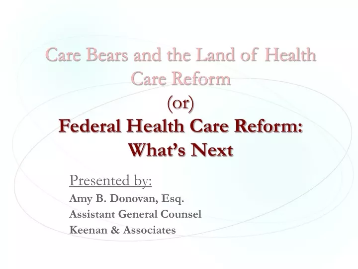 care bears and the land of health care reform or federal health care reform what s next n.