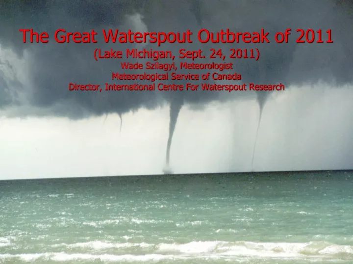 the great waterspout outbreak of 2011 lake n.