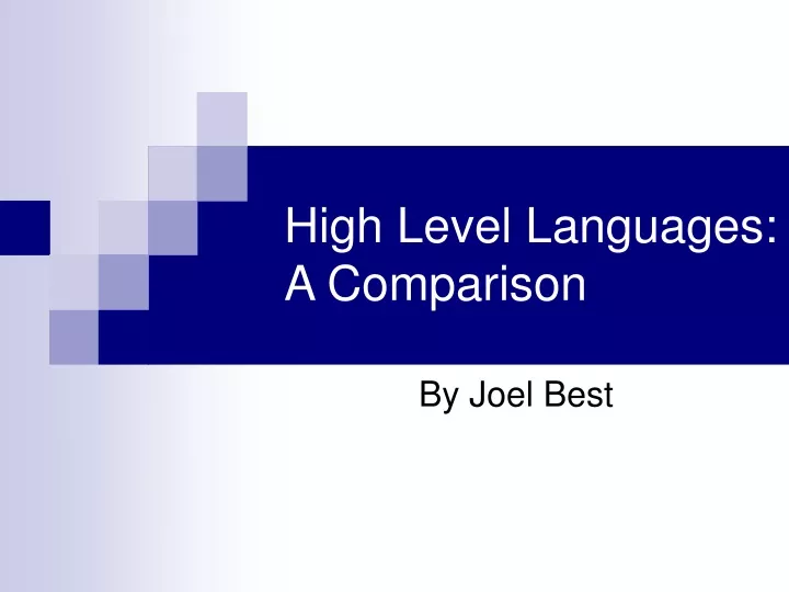 give a presentation on comparison of different high level languages