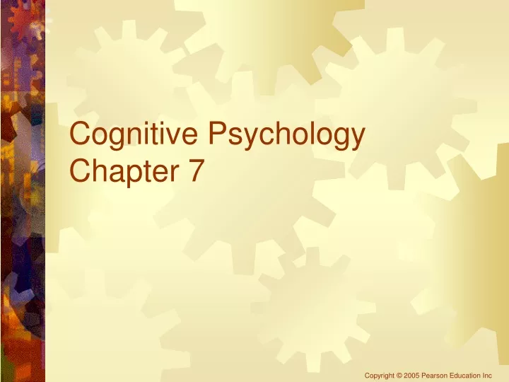 PPT - Cognitive Psychology Chapter 7 PowerPoint Presentation, Free ...