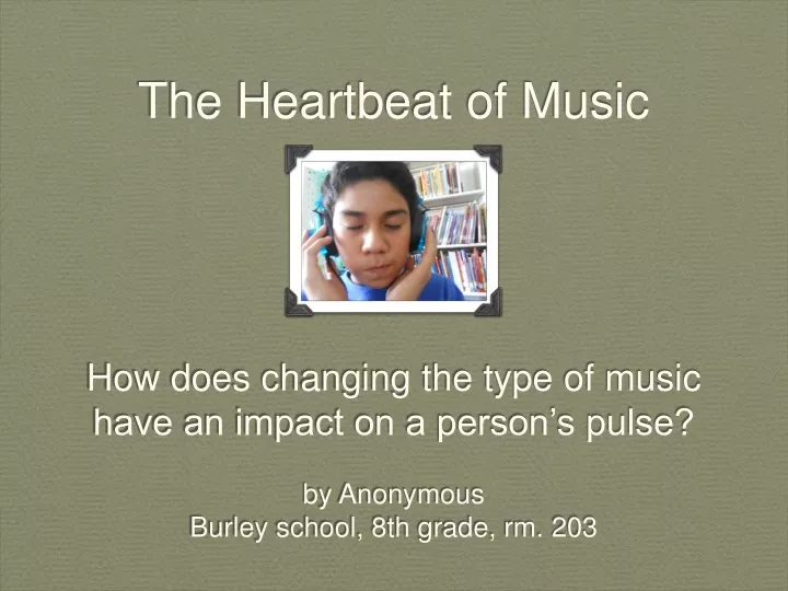 the heartbeat of music how does changing the type n.