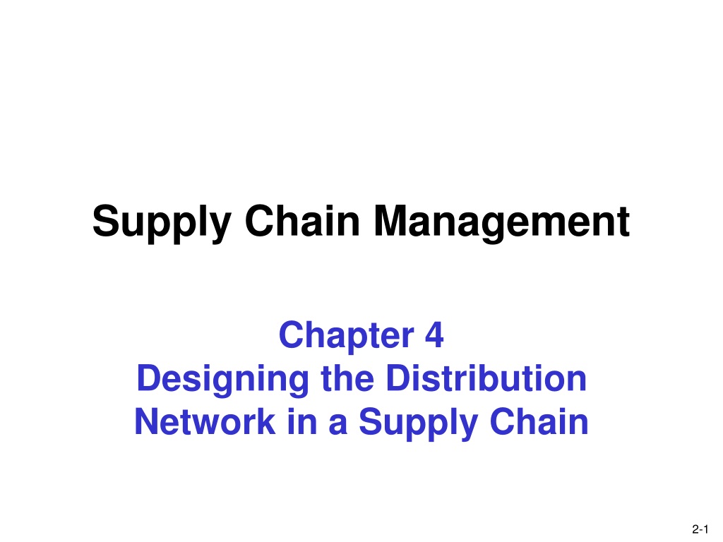 PPT - Chapter 4 Designing the Distribution Network in a Supply Chain ...