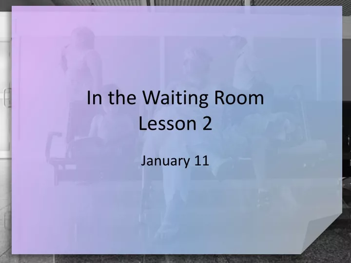 in the waiting room lesson 2 n.