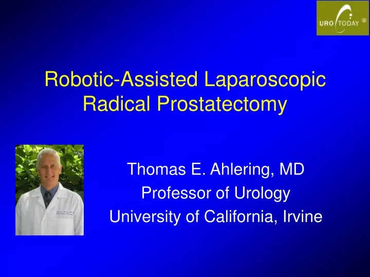 Ppt Robotic Assisted Laparoscopic Radical Prostatectomy Powerpoint