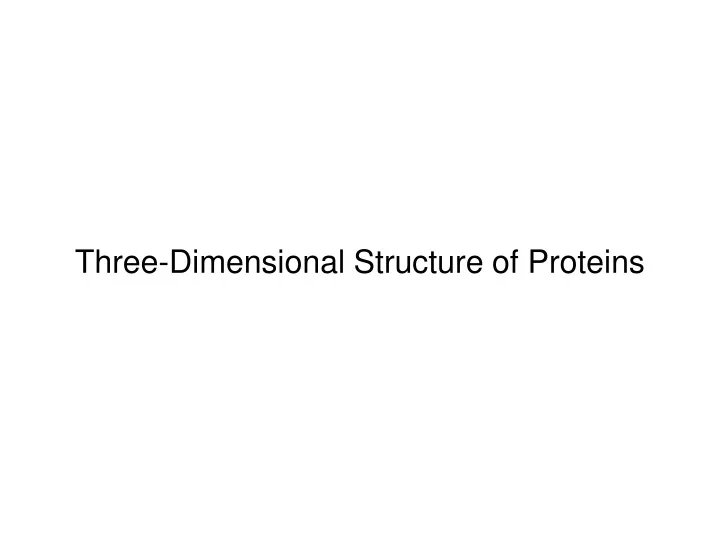 three dimensional structure of proteins n.