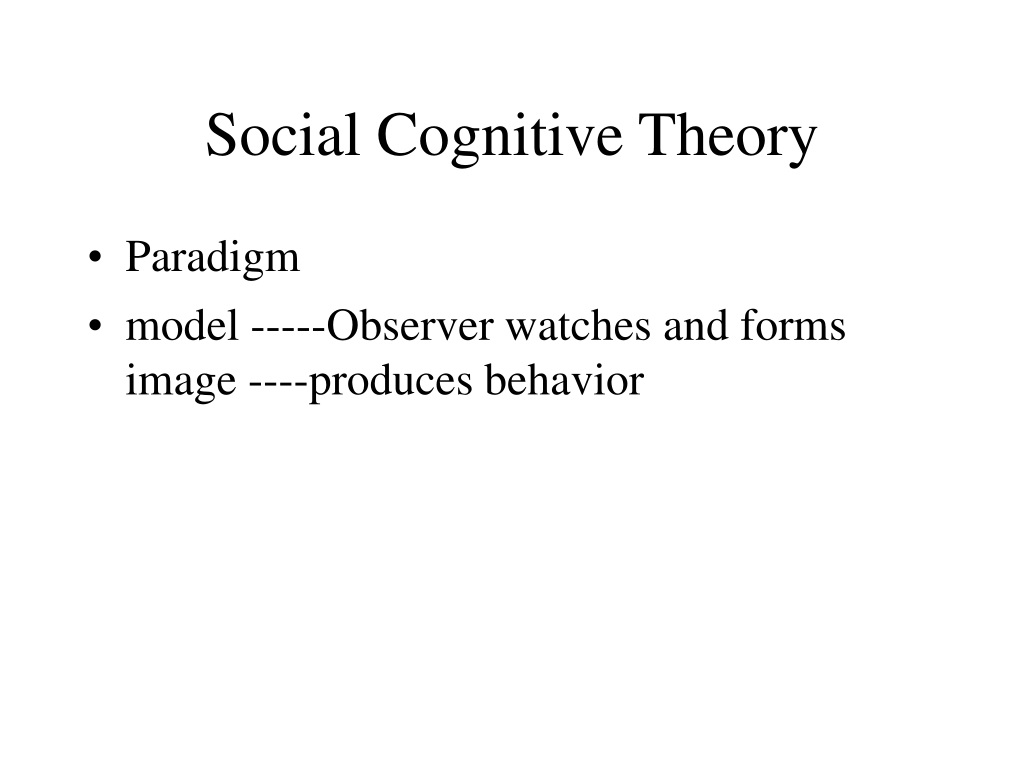 PPT - Social Cognitive Theories of Career Development PowerPoint ...