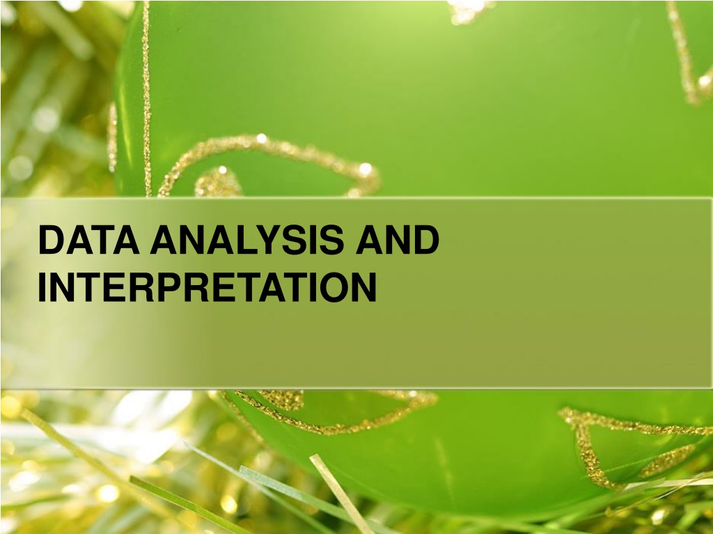 presentation interpretation and analysis of data