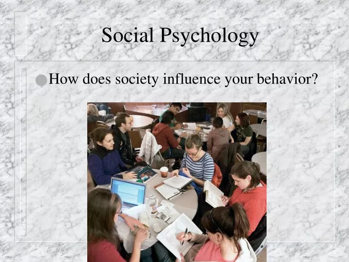 PPT - Social Psychology PowerPoint Presentation, Free Download - ID:9450214