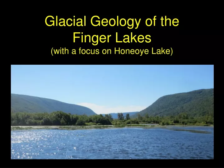 glacial geology of the finger lakes with a focus n.