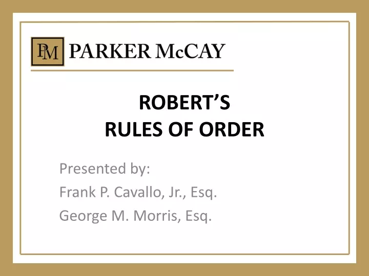 PPT - ROBERT’S RULES OF ORDER PowerPoint Presentation, free download ...