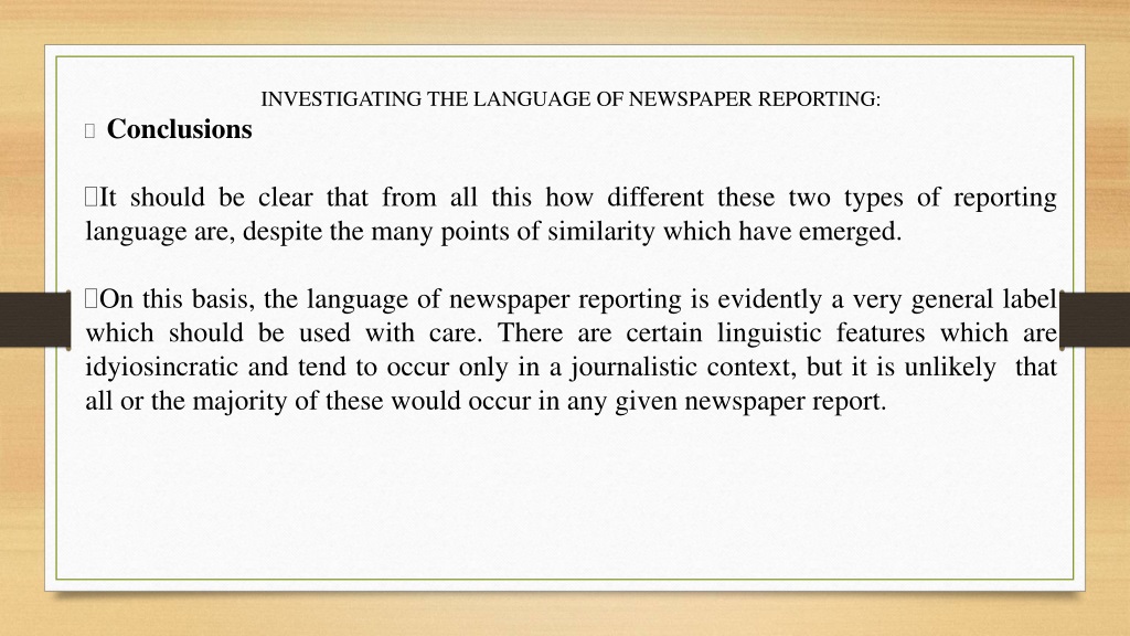 PPT - INVESTIGATING THE LANGUAGE OF NEWSPAPER REPORTING: general ...