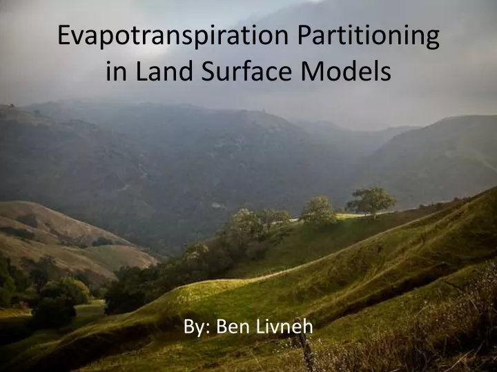 evapotranspiration partitioning in land surface models n.