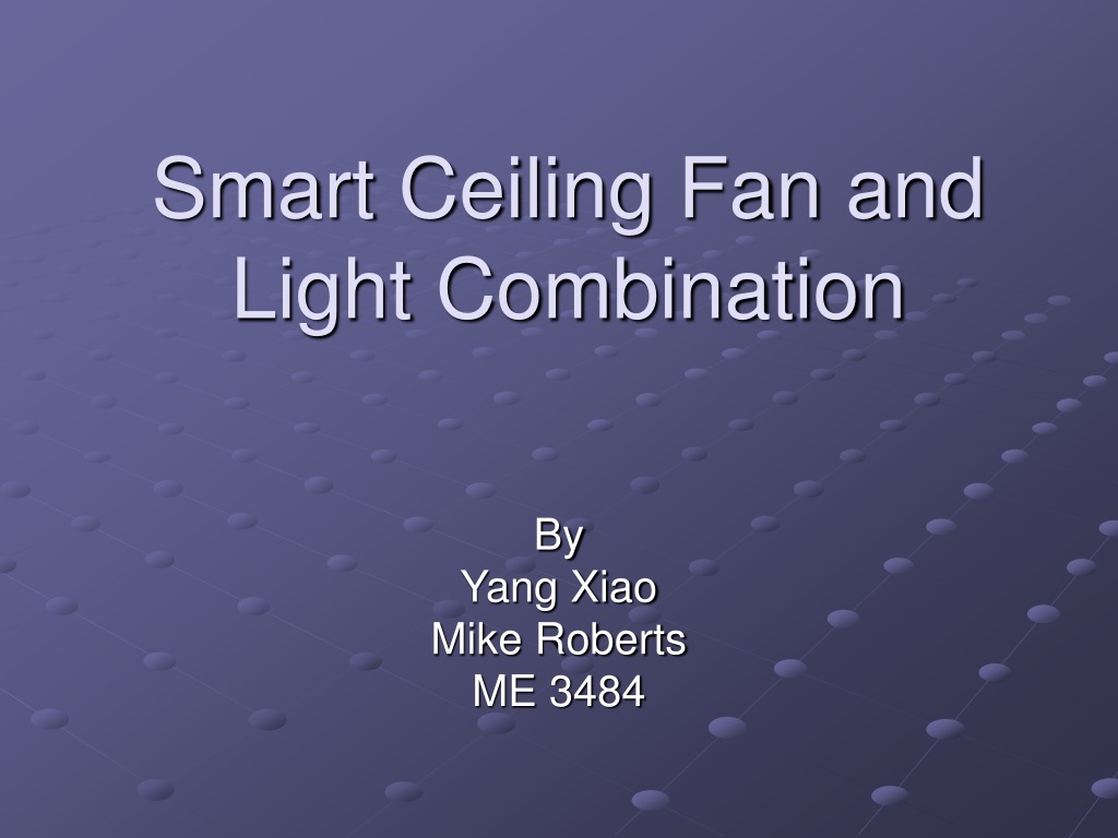 Ppt Smart Ceiling Fan And Light