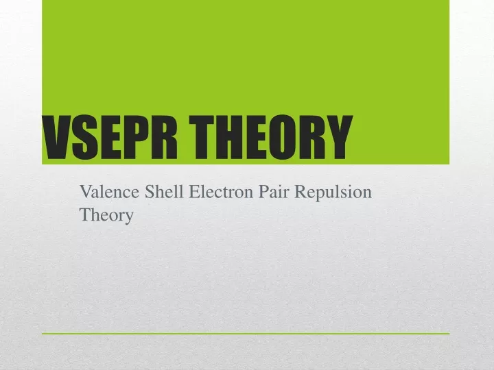 PPT - VSEPR THEORY PowerPoint Presentation, Free Download - ID:9454028