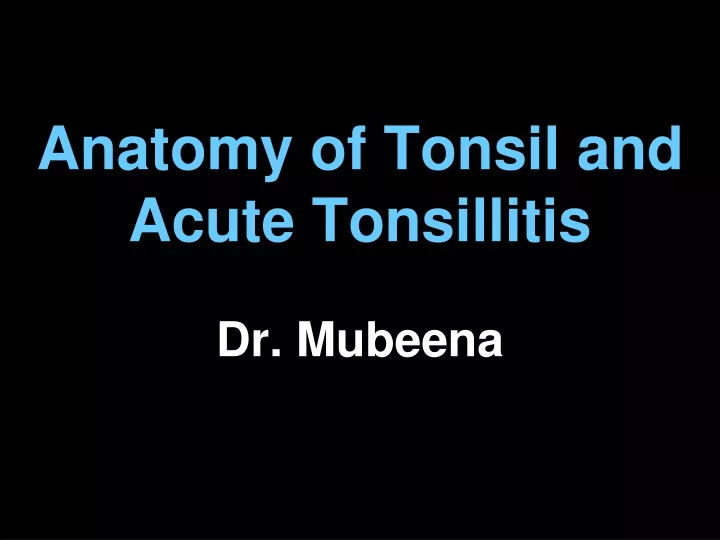 anatomy of tonsil and acute tonsillitis n.