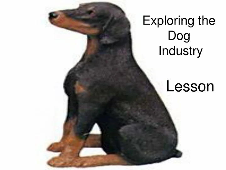 PPT Exploring the Dog Industry PowerPoint Presentation, free download