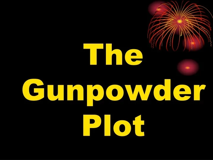 Ppt The Gunpowder Plot Powerpoint Presentation Free Download Id