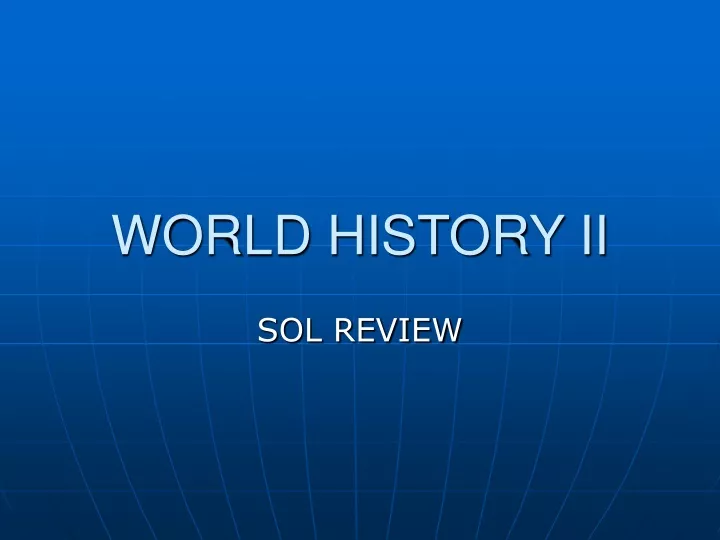 PPT - WORLD HISTORY II PowerPoint Presentation, Free Download - ID:9457252