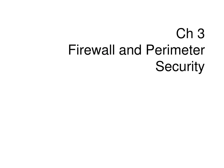 ch 3 firewall and perimeter security n.