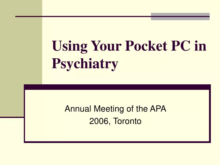 using your pocket pc in psychiatry n.