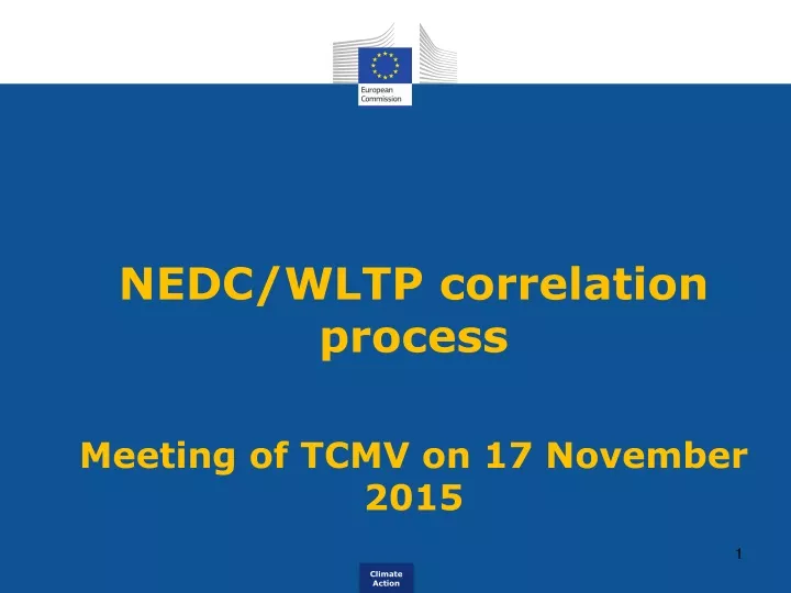 nedc wltp correlation process meeting of tcmv on 17 november 2015 n.