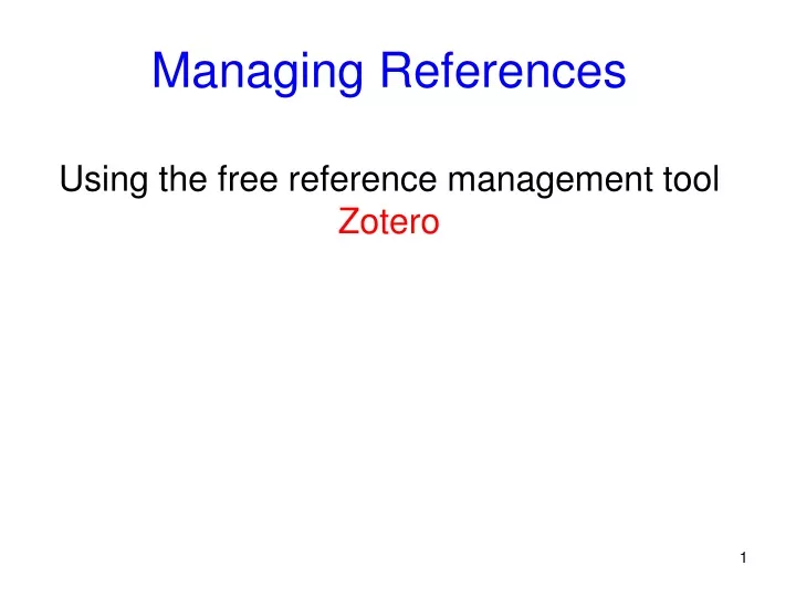 PPT - Managing References Using The Free Reference Management Tool ...