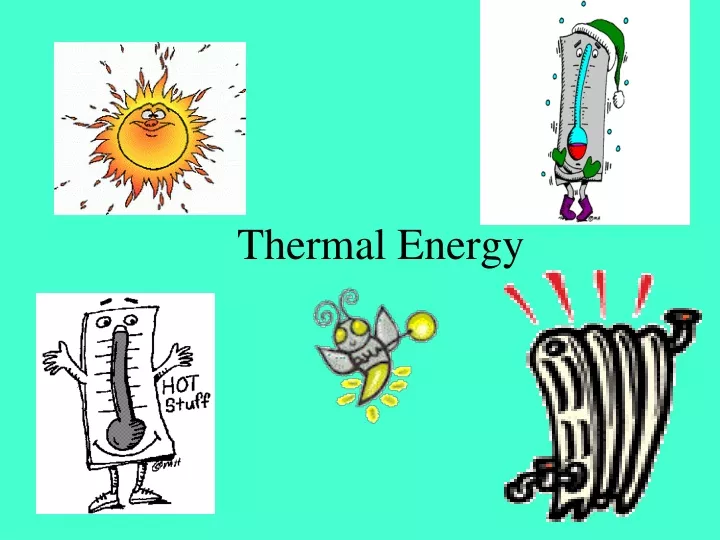 PPT - Thermal Energy PowerPoint Presentation, Free Download - ID:9464732