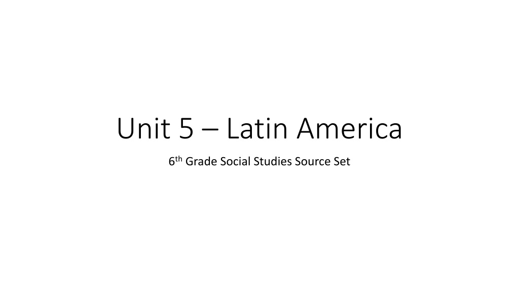 PPT - Unit 5 – Latin America PowerPoint Presentation, Free Download ...