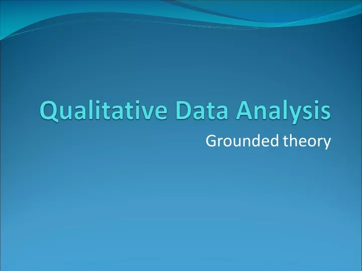 Ppt Qualitative Data Analysis Powerpoint Presentation Free Download Id9467226 4958