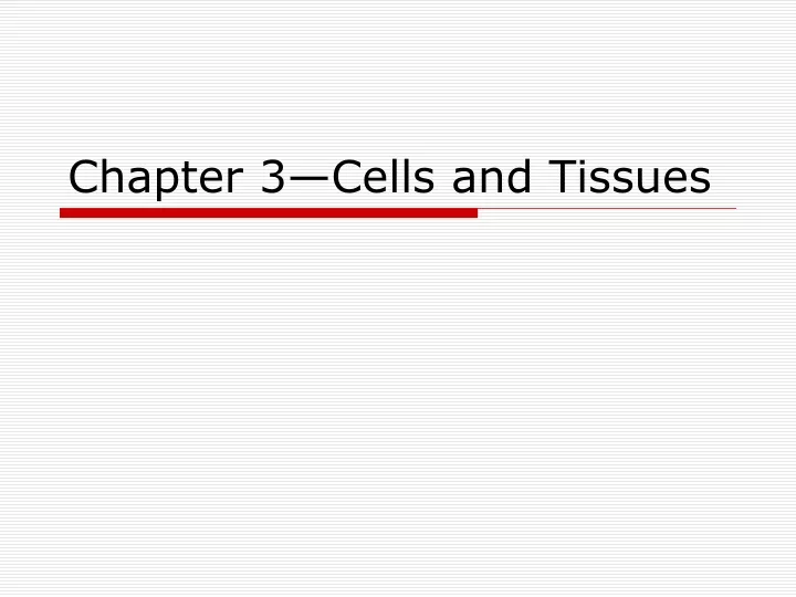 chapter 3 cells and tissues n.