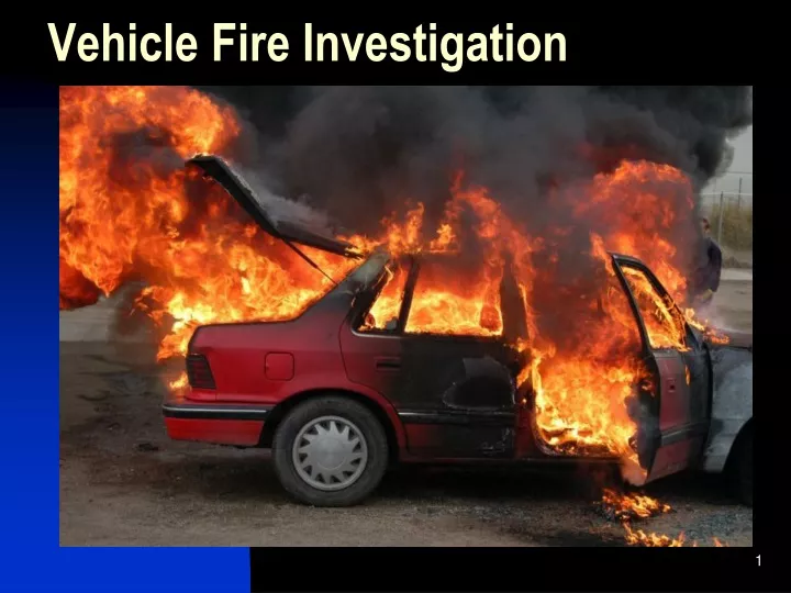 PPT - Vehicle Fire Investigation PowerPoint Presentation, free download ...