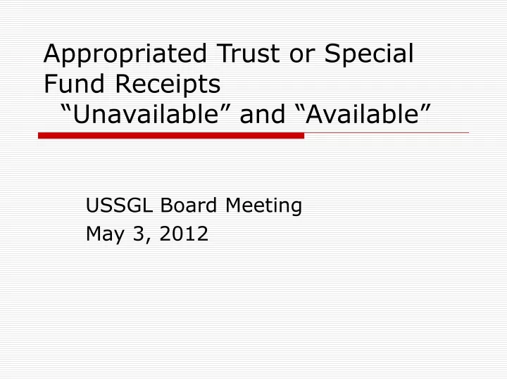 appropriated trust or special fund receipts unavailable and available n.