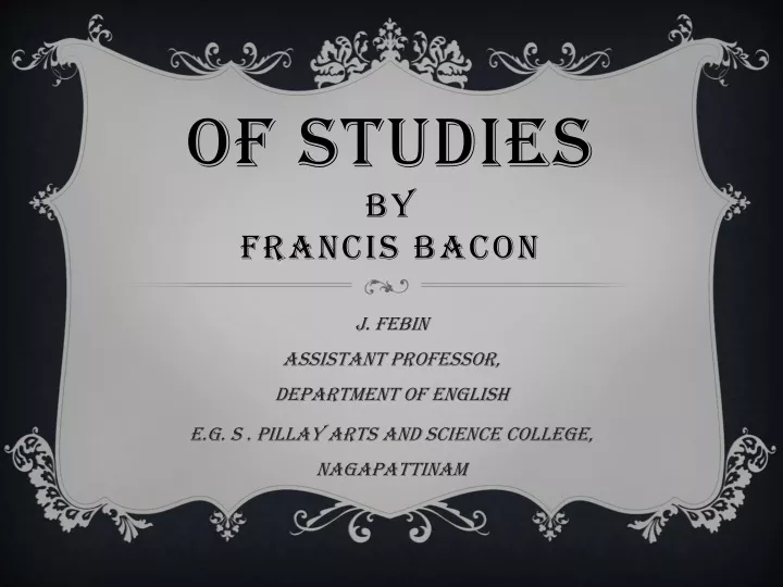 PPT - OF STUDIES BY FRANCIS BACON PowerPoint Presentation, Free ...