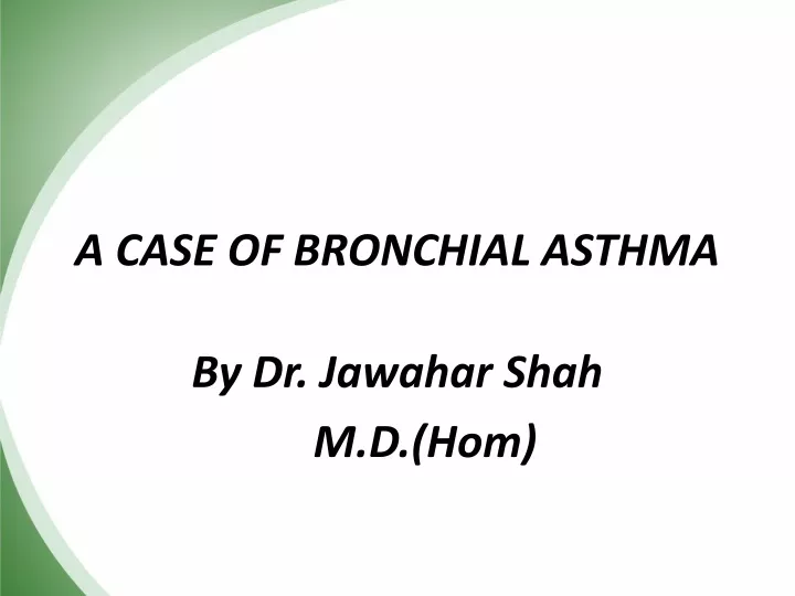 Ppt A Case Of Bronchial Asthma Powerpoint Presentation Free Download Id 9468852