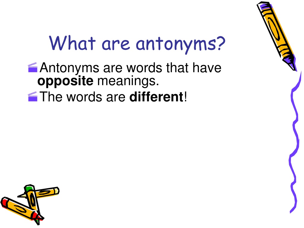 PPT - Today we will review how to determine between synonyms and antonyms  PowerPoint Presentation - ID:9468879