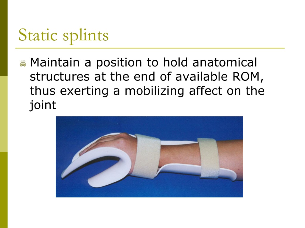 what is a serial static splint