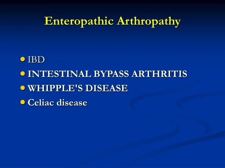 PPT Enteropathic Arthropathy PowerPoint Presentation, free download